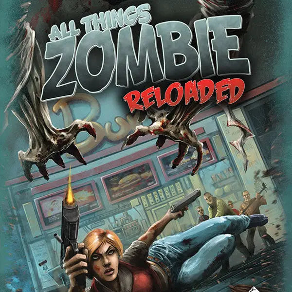 All Things Zombie Reloaded Lock 'n Load Publishing