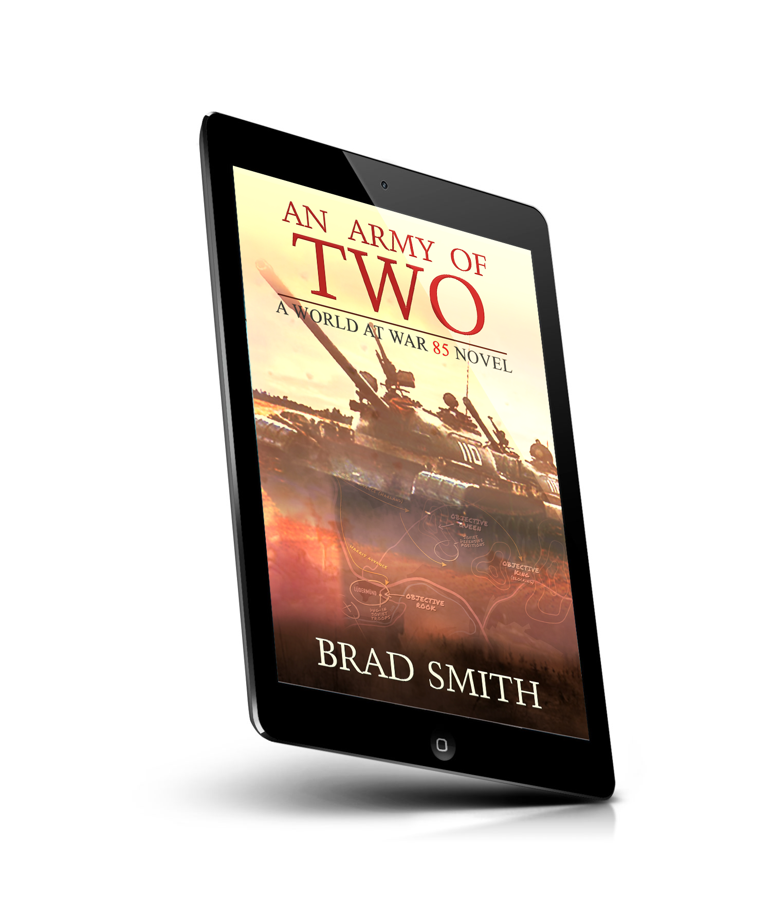 An Army of Two – World At War 85 Novel, Book 3