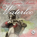 Close Quarter Battles - Waterloo Lock 'n Load Publishing