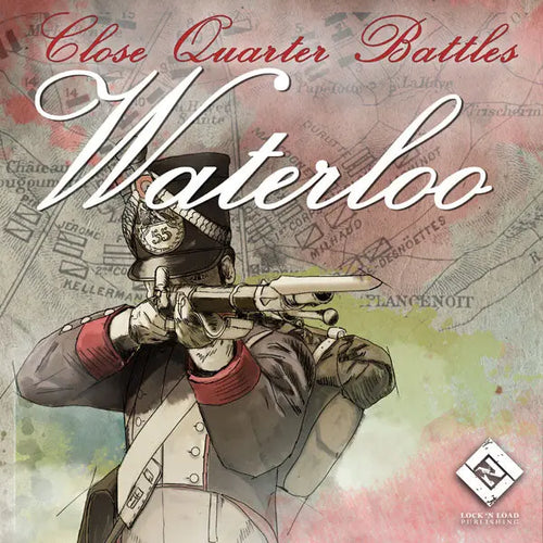 Close Quarter Battles - Waterloo Lock 'n Load Publishing