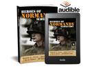 Heroes of Normandy - The Untold Stories, Book 1 Lock 'n Load Publishing