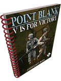 Point Blank: V is for Victory Companion Book - Lock n Load Publishing