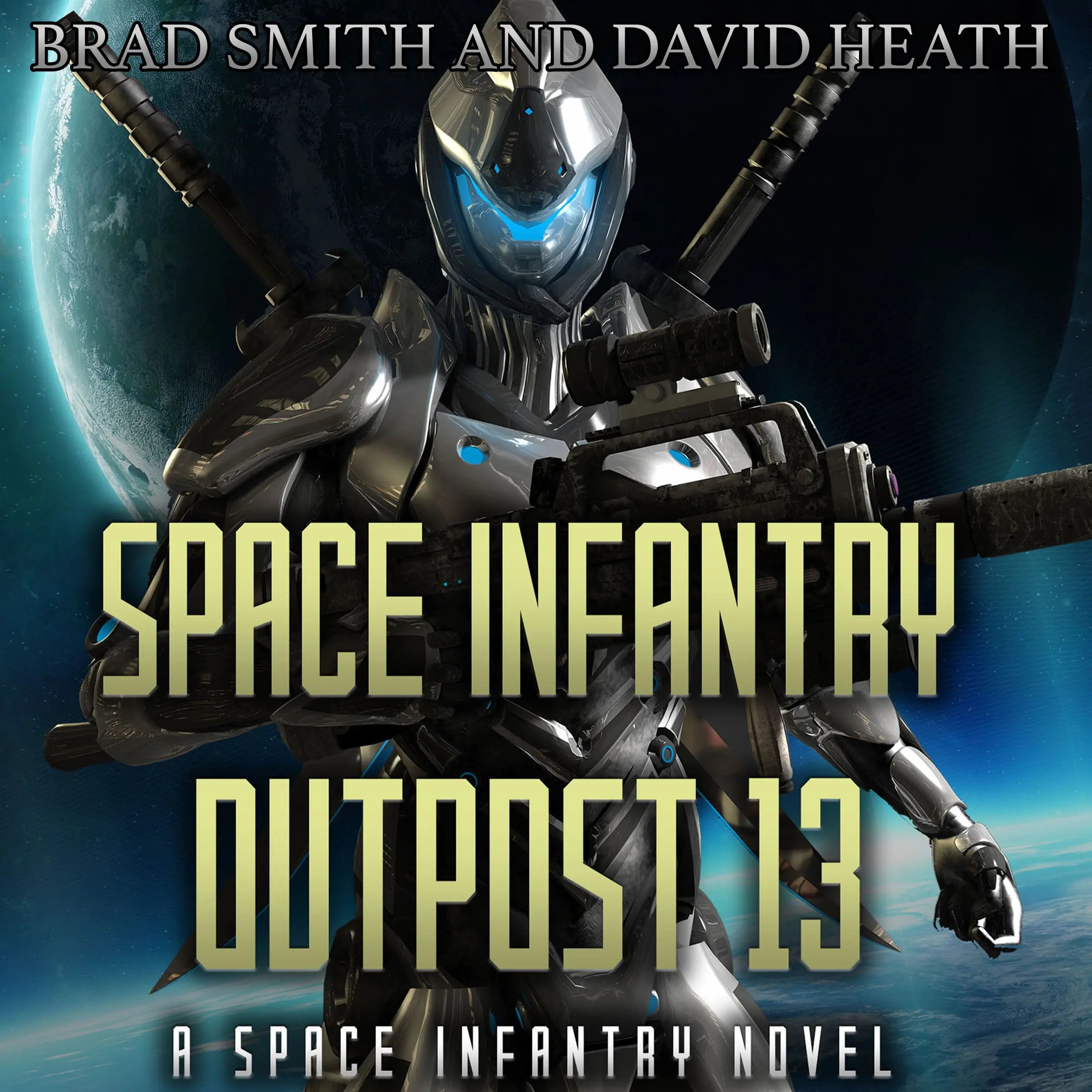 Space Infantry - Outpost 13 Lock 'n Load Publishing