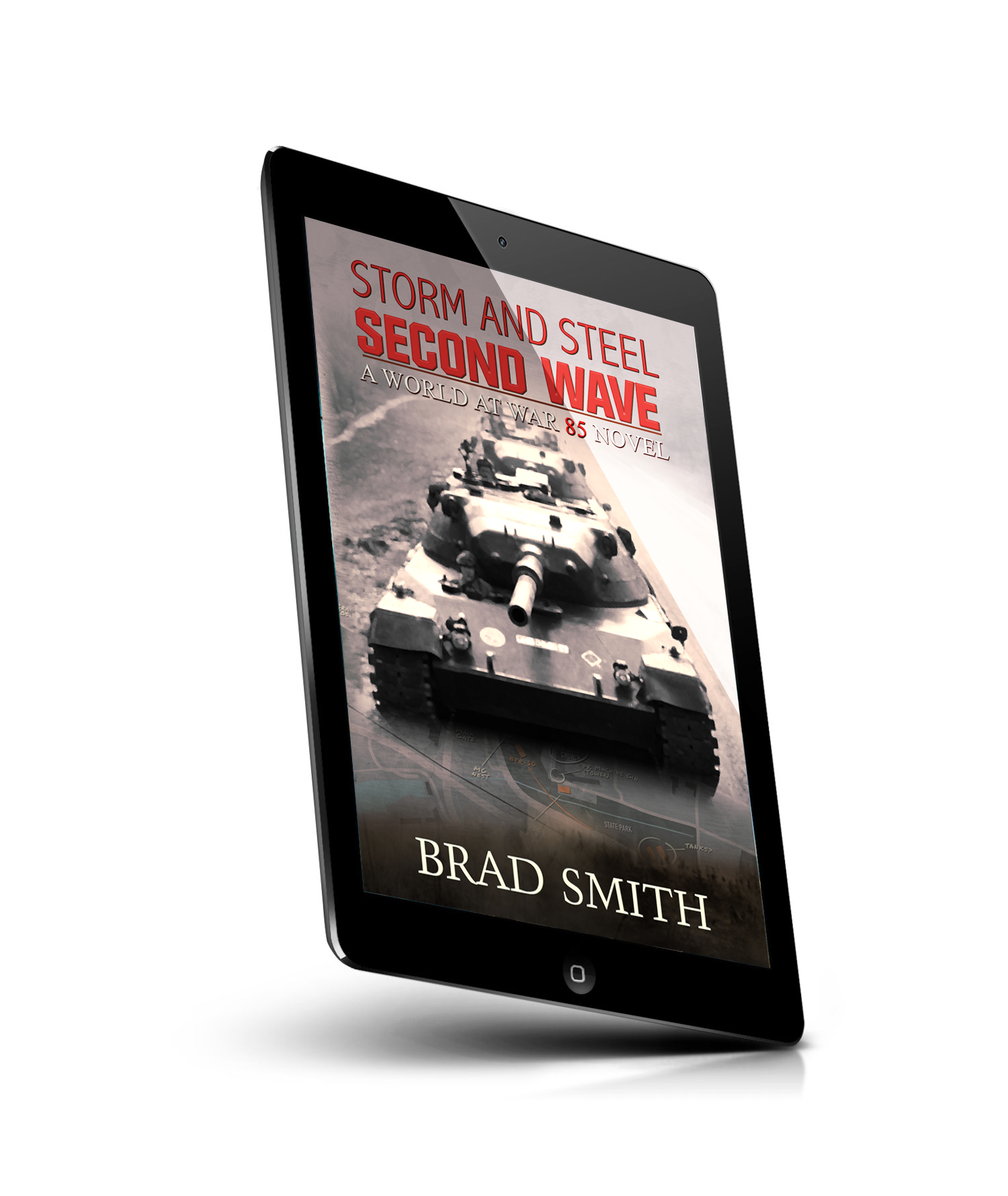 Storm and Steel: Second Wave - World At War 85 Series, Book 2