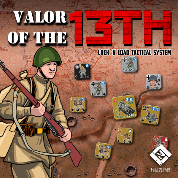 Lock 'n Load Tactical: Valor of the 13th Expansion for Heroes of the Motherland