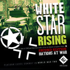 Nations At War: White Star Rising 2nd Edition