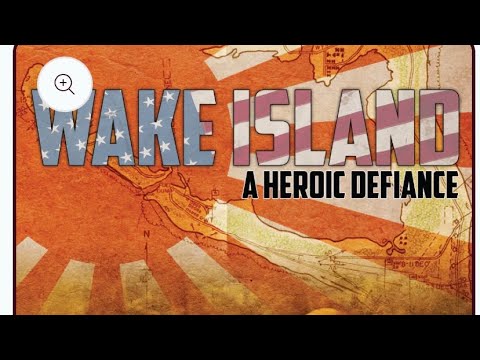 Wake Island: A Heroic Defiance